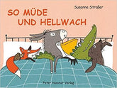So müde und hellwach Peter Hammer Verlag